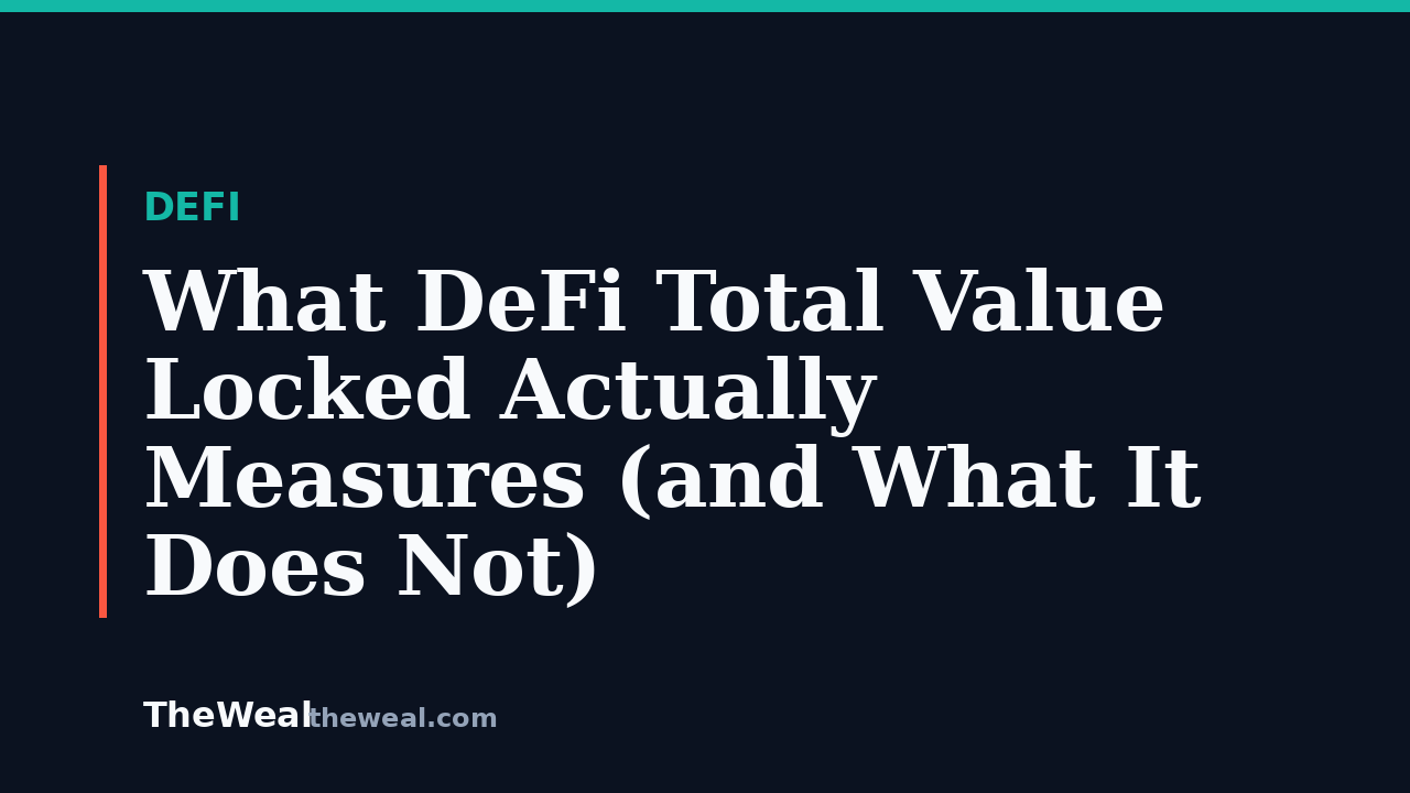 What DeFi Total Value Locked Actually Measures (and What It Does Not)