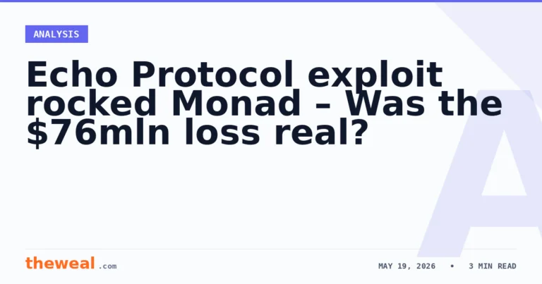 Echo Protocol exploit rocked Monad – Was the $76mln loss real?