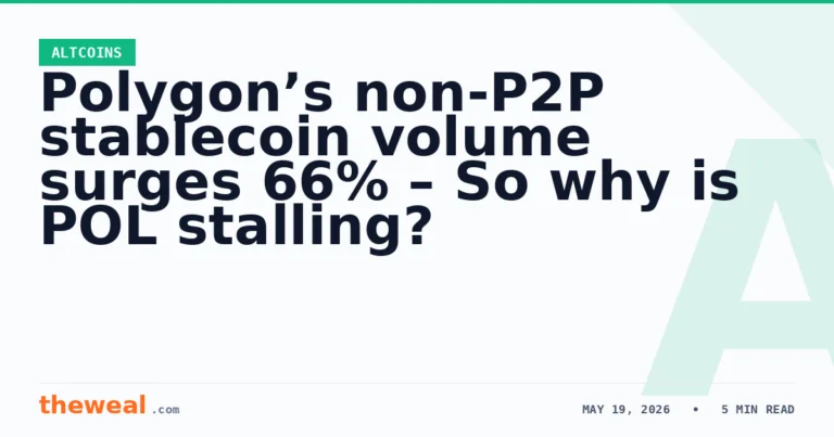 Polygon’s non-P2P stablecoin volume surges 66% – So why is POL stalling?
